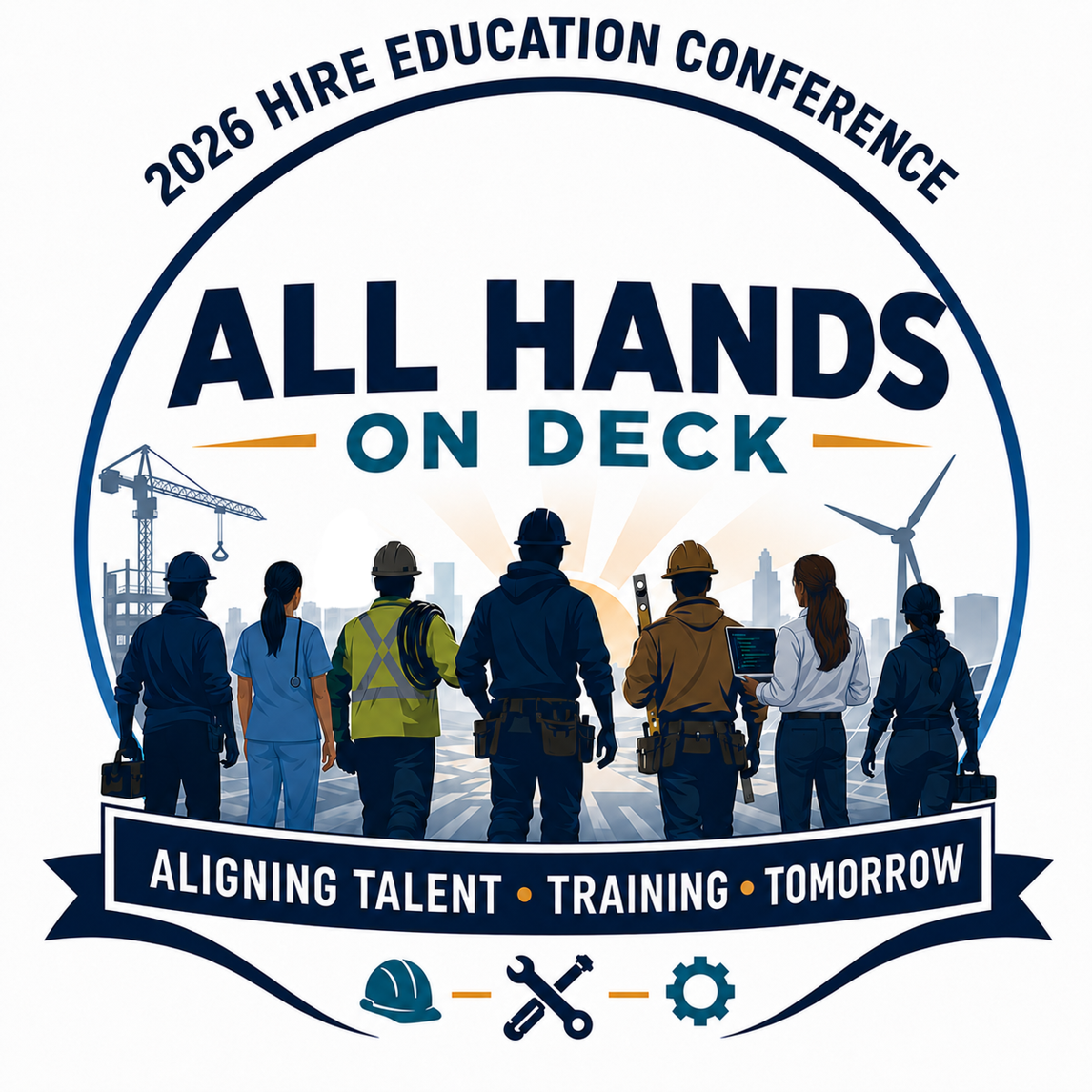 2026 Hire Education Conference logo: text All Hands On Deck with tag line: aligning talent; training, tomorrow around a circle with the backs of workers looking towards a city